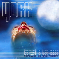 York - Farewell To The Moon