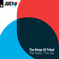 The Kings Of Tribal - The Piano / The Sax