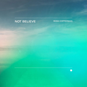 Ross Copperman - Not Believe