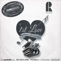 Rowpieces - 1st Love