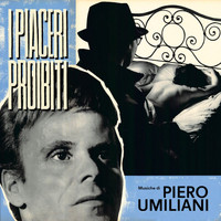Piero Umiliani - I piaceri proibiti (Original Motion Picture Soundtrack / Extended Version)