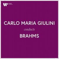 Carlo Maria Giulini - Carlo Maria Giulini Conducts Brahms