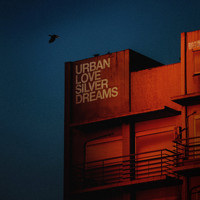 Urban love - Silver Dreams