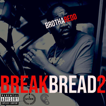 Brotha Redd - Break Bread 2 (Explicit)