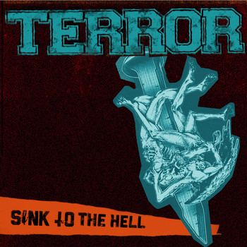 Terror - Sink to the Hell (Explicit)