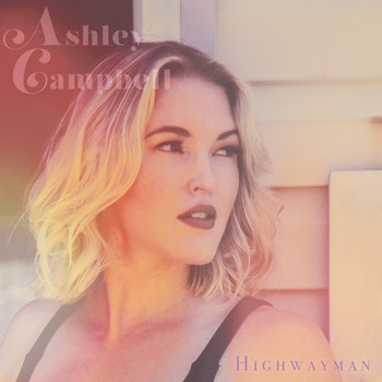 Ashley Campbell - Highwayman