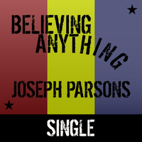 Joseph Parsons - Believing Anything