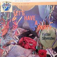 Victor Sylvester - Let's Have a Party
