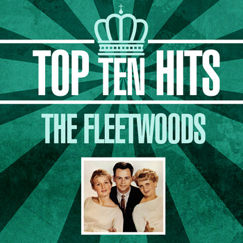 The Fleetwoods - Top 10 Hits