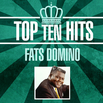Fats Domino - Top 10 Hits