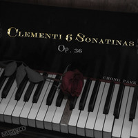 Chong Park - Clementi: 6 Sonatinas, Op. 36