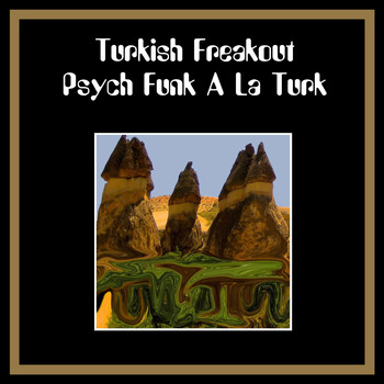 Various Artists - Turkish Freakout Psych Funk a la Turk