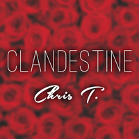 Chris T. - Clandestine