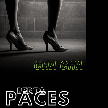 Berto Paces - Cha Cha