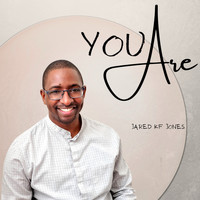 Jared Kf Jones - You Are