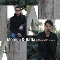 Moreon & Baffa - A Mental Process EP
