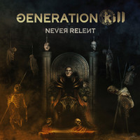 Generation Kill - Never Relent (Explicit)