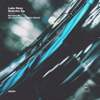 Luke Hess - Selector EP
