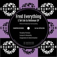 Fred Everything - L'Art De La Retenue EP