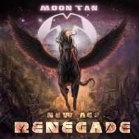 Moon Tan - New Age Renegade