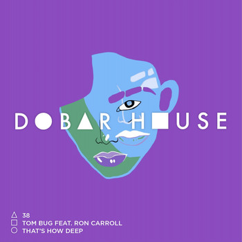 Tom Bug feat. Ron Carroll - That's How Deep