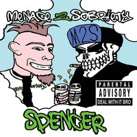 MENACE 2 SOBRIETY - Spencer (Explicit)