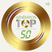 Various Artists / - Génération Top 50 spécial chanson française