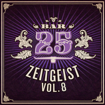 Various Artists - Bar25 - Zeitgeist, Vol. 8