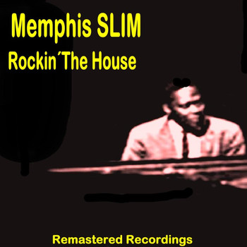 Memphis Slim - Rockin' the House