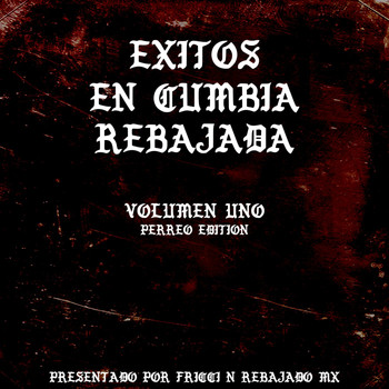 Varios Artistas - Éxitos En Cumbia Rebajada, Vol. 1 (Explicit)