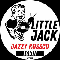 Jazzy Rossco - Lovin