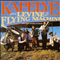 Kapelye - Kapelye Presents Levine And His Flying Machine