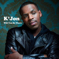 K'Jon - Will You Be There?