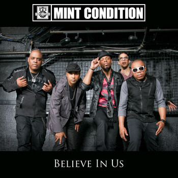Mint Condition - Believe In Us