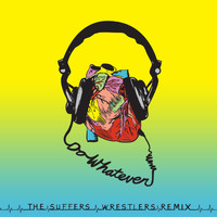 The Suffers - Do Whatever (Wrestlers Remix)