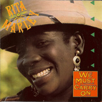Rita Marley - We Must Carry On