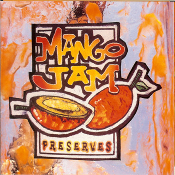 Mango Jam - Preserves (Explicit)