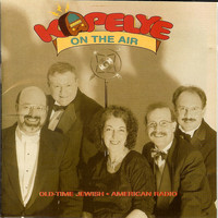 Kapelye - Old-Time Jewish-American Radio