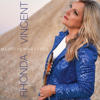Rhonda Vincent - What Ain't To Be Just Might Happen