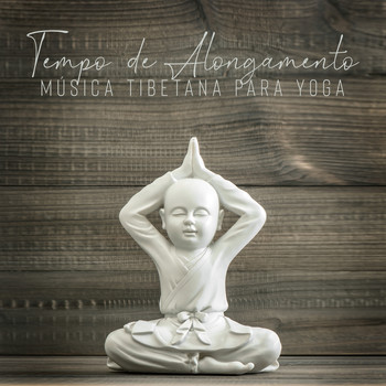 Academia de Música de Yoga Pilates - Tempo de Alongamento (Música Tibetana para Yoga)