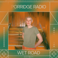 Porridge Radio - Wet Road