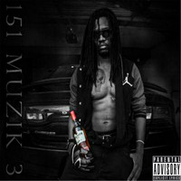 Mike Jack - 151 Muzik 3 (Explicit)