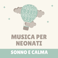 Ninne Serene - Musica per neonati sonno e calma