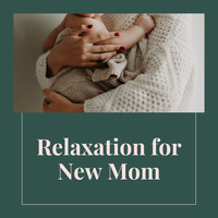 Sleep Oasis - Relaxation for New Mom