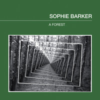 Sophie Barker - A Forest