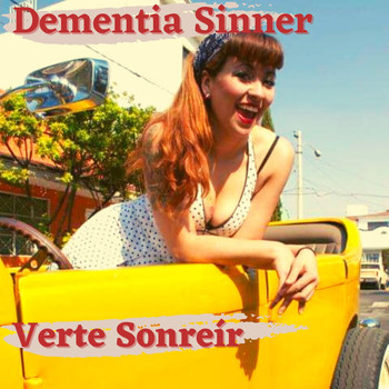 Dementia Sinner - Verte Sonreír