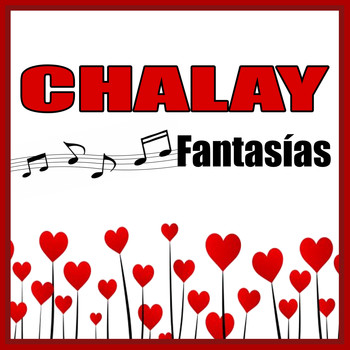 Chalay - Fantasías