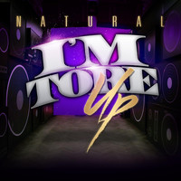 Natural - I'm Tore Up (Explicit)