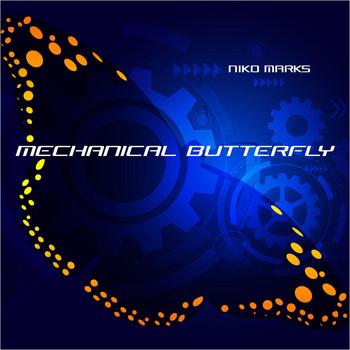 Niko Marks - Mechanical Butterfly (Explicit)