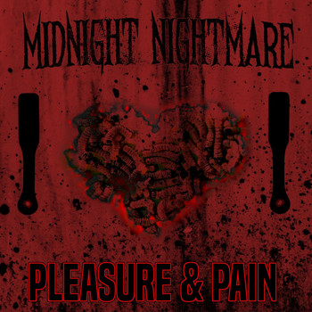 Midnight Nightmare - Pleasure & Pain - EP (Explicit)